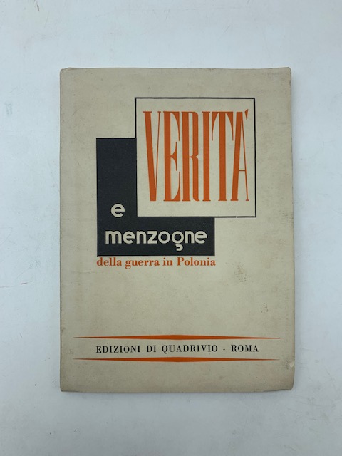 Verità e menzogne della guerra in Polonia (con biglietto di Telesio Interlandi)